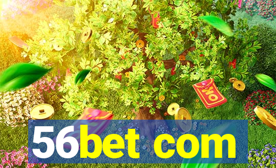 56bet com